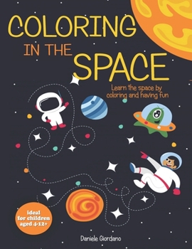 Paperback Coloring in the Space: Learn the space by coloring and having fun Book