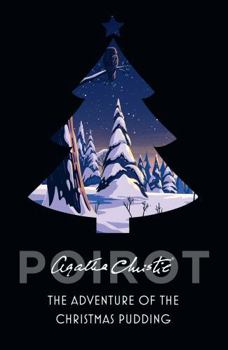 The Adventure of the Christmas Pudding - Book #37 of the Hercule Poirot