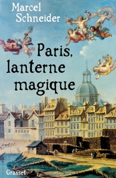 Paperback Paris, lanterne magique [French] Book