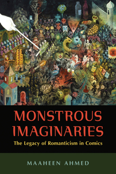 Paperback Monstrous Imaginaries: The Legacy of Romanticism in Comics Book