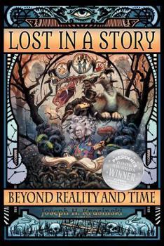 Paperback Lost in a Story: Beyond Reality and Time (First Edition) Book