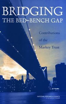 Bridging the Bed-Bench Gap: Contributions of the Markey Trust