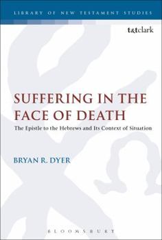 Paperback Suffering in the Face of Death: The Epistle to the Hebrews and Its Context of Situation Book