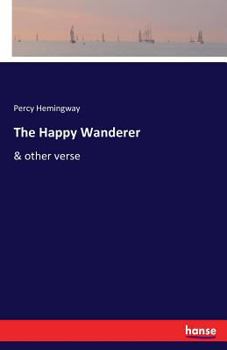 Paperback The Happy Wanderer: & other verse Book