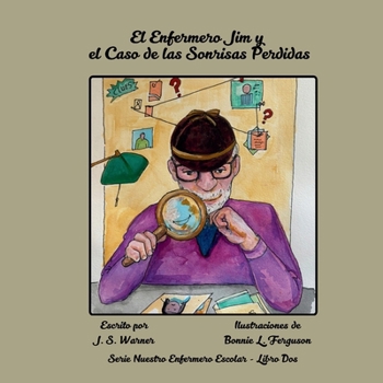 Paperback El Enfermero Jim y el Caso de las Sonrisas Perdidas [Spanish] Book