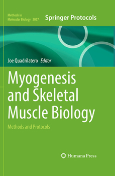 Myogenesis and Skeletal Muscle Biology: Methods and Protocols (Methods in Molecular Biology, 3057)