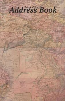 Large Print Address Book : Vintage Map of Asia and Australia, 5. 5 X 8. 5 Inch, 5. 5 X 8. 5 Inch, Organize Family, Friends and Contacts in One Convenient Place. Thoughtful Gift for Australians or Asia