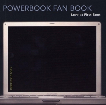 Paperback The PowerBook Fan Book: Love at First Boot Book