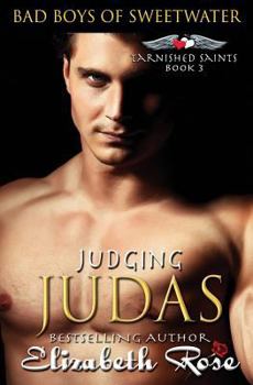 Judging Judas - Book #3 of the Tarnished Saints