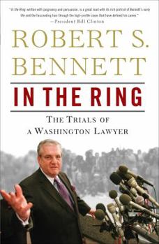 Paperback In the Ring: The Trials of a Washington Lawyer Book