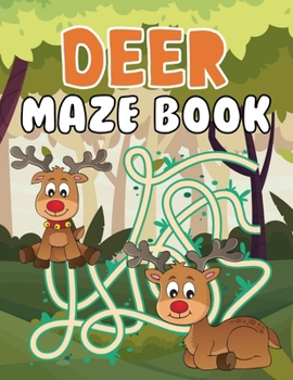 Paperback Deer Maze Book: A Fantastic Brain Games Fun Maze Book Includes Instructions And Solutions Book