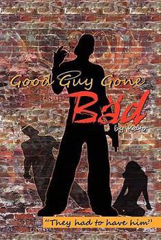 Paperback Good Guy Gone Bad Book