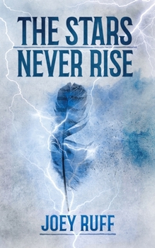 Paperback The Stars Never Rise Book