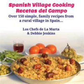 Paperback Spanish Village Cooking - Recetas del Campo Book