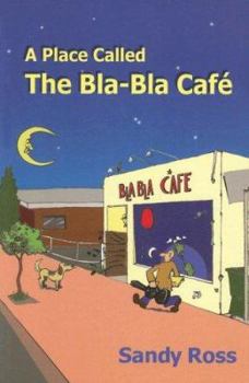 Paperback Place Called the Bla-Bla Cafe Book