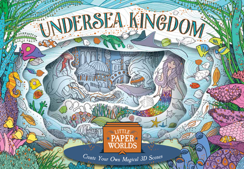 Paperback Undersea Kingdom: Create Your Own Magical 3D Scenes Book