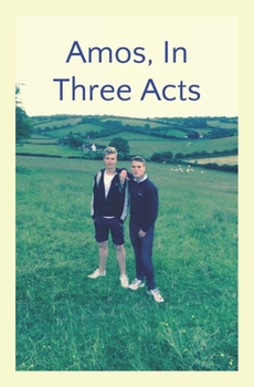 Paperback Amos, In Three Acts Book