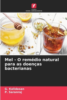 Paperback Mel - O remédio natural para as doenças bacterianas [Portuguese] Book