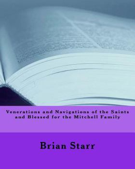 Paperback Venerations and Navigations of the Saints and Blessed for the Mitchell Family Book