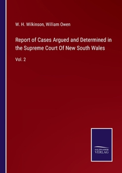 Paperback Report of Cases Argued and Determined in the Supreme Court Of New South Wales: Vol. 2 Book