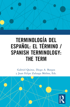 Hardcover Terminología del español: el término / Spanish Terminology: The Term [Spanish] Book