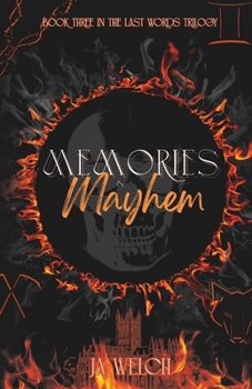 Memories & Mayhem: A Dark Why-Choose Paranormal Romance (The Last Words Trilogy)