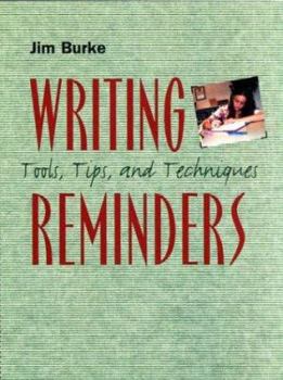 Paperback Writing Reminders: Tools, Tips, and Techniques Book