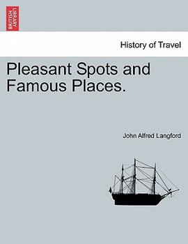 Paperback Pleasant Spots and Famous Places. Book