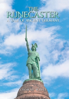 Hardcover The Runecaster: A Tale of Ancient Germany Book