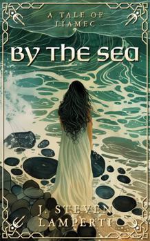 Paperback By the Sea: A tale of Liamec (Tales of Liamec) Book