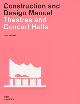 Hardcover Theatres and Concert Halls (Construction and Design Manual) Book