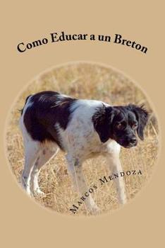 Paperback Como Educar a un Breton [Spanish] Book