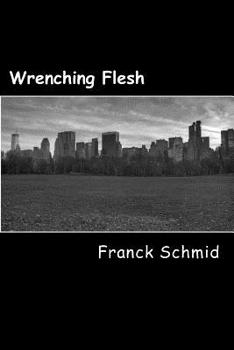 Paperback Wrenching Flesh: Hard literature Book