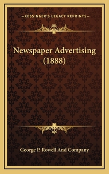 Hardcover Newspaper Advertising (1888) Book