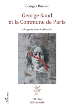 Paperback George Sand et la Commune de Paris: Des jours sans lendemain [French] Book