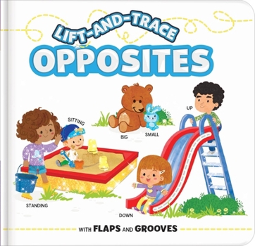 Board book Lift-And-Trace: Opposites: With Flaps and Grooves Book