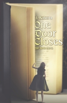 Paperback One Door Closes: The Beginning Volume 1 Book