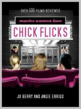 Paperback Chick Flicks: Movies Women Love Book