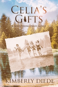 Paperback Celia's Gifts: A Whispering Pines Novel Book