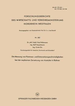 Paperback Die Messung Von Flammen- Und Detonationsgeschwindigkeiten Bei Der Explosiven Zersetzung Von Azetylen in Rohren [German] Book