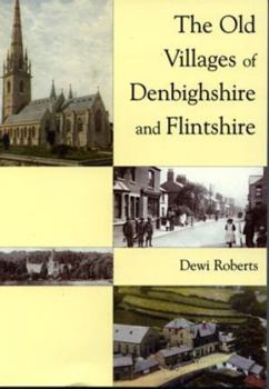 Paperback Old Villages of Denbighshire and Flintshire Book