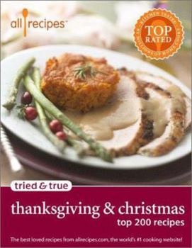 Paperback Tried & True Thanksgiving & Christmas: Top 200 Recipes Book