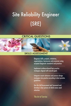 Paperback Site Reliability Engineer (SRE) Critical Questions Skills Assessment Book