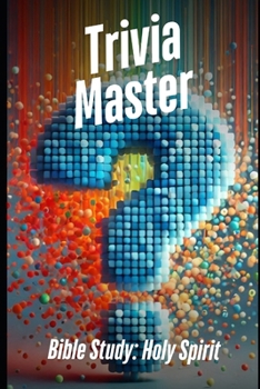 Paperback Trivia Master Bible Study: Holy Spirit: 500+ Fun and Engaging Multiple Choice Trivia Questions Book