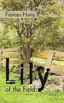 Paperback Lily of the Field Book