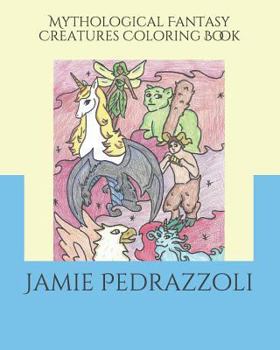 Paperback Mythological Fantasy Creatures Coloring Book