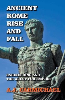 Paperback Ancient Rome, Rise and Fall Book