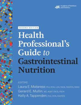 Paperback Health Professional's Guide to Gastrointestinal Nutrition, 2nd Ed. Book