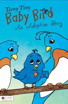 Paperback Teeny Tiny Baby Bird: An Adoption Story Book