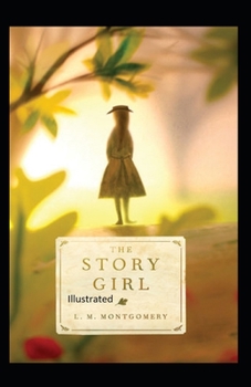 Paperback The Story Girl Illustrated Book